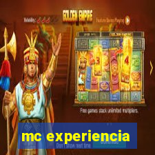 mc experiencia